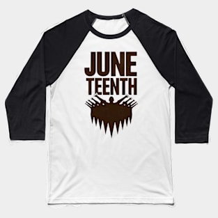 Juneteenth Pride - Honoring Emancipation and Equality Baseball T-Shirt